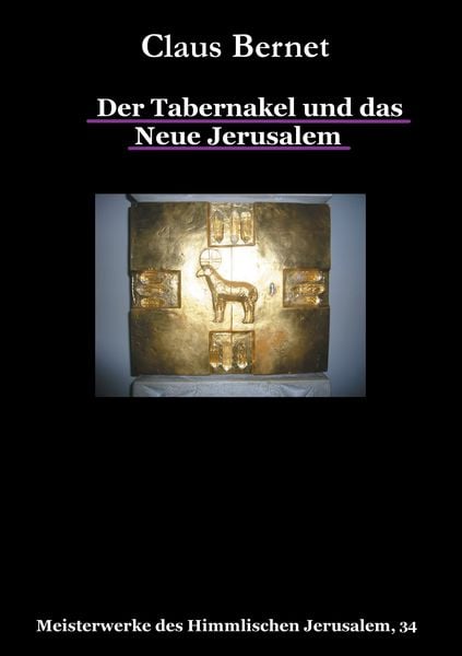 Produktbild: Der Tabernakel und das Neue Jerusalem