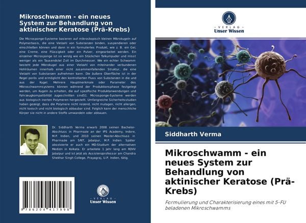 Mikroschwamm - ein neues System zur Behandlung von aktinischer Keratose (Prä-Krebs), Taschenbuch von Siddharth Verma, Verlag Unser Wissen,