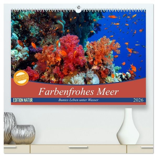 Produktbild: Farbenfrohes Meer (hochwertiger Premium Wandkalender 2026 DIN A2 quer), Kunstdruck in Hochglanz