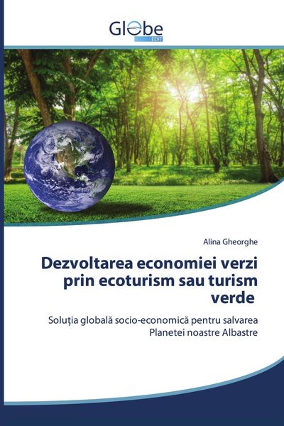 Produktbild: Dezvoltarea economiei verzi prin ecoturism sau turism verde
