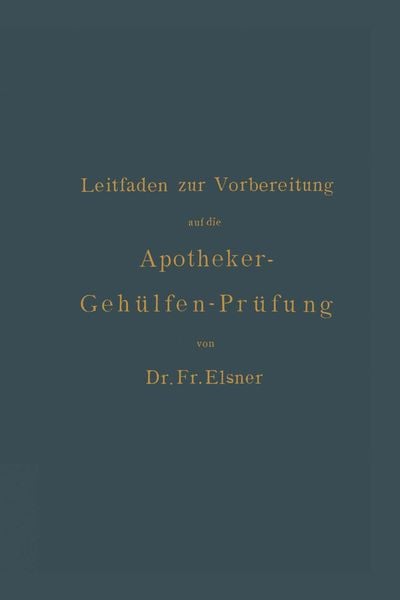 Produktbild: Leitfaden zur Vorbereitung auf die Apotheker-Geh&uuml;lfen-Pr&uuml;fung