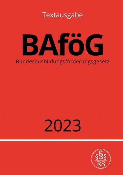 Produktbild: Bundesausbildungsf&ouml;rderungsgesetz - BAf&ouml;G 2023