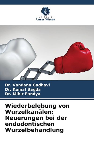 Produktbild: Wiederbelebung von Wurzelkan&auml;len: Neuerungen bei der endodontischen Wurzelbehandlung