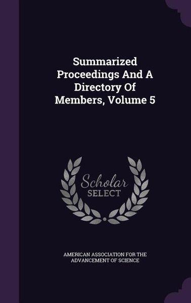Produktbild: Summarized Proceedings And A Directory Of Members, Volume 5