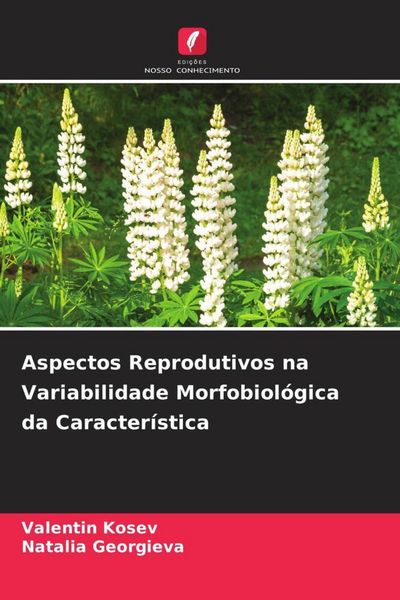 Produktbild: Aspectos Reprodutivos na Variabilidade Morfobiol&oacute;gica da Caracter&iacute;stica