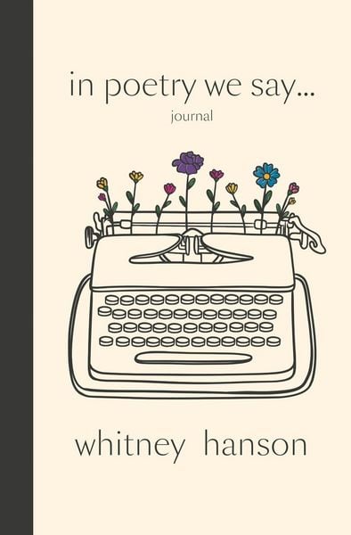 Produktbild: In Poetry We Say Journal
