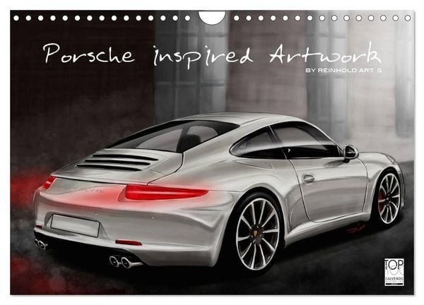 Porsche inspired Artwork by Reinhold Art ́s (Wandkalender 2025 DIN A4 quer), CALVENDO Monatskalender