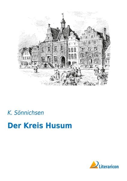Produktbild: Der Kreis Husum