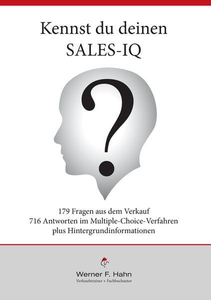 Kennst du deinen Sales-IQ?, Taschenbuch von Werner F. Hahn, BoD – Books on Demand, 9783743137431
