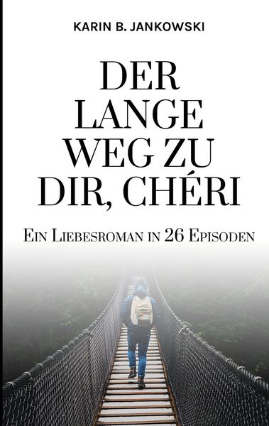 Produktbild: Der lange Weg zu dir, Ch&eacute;ri