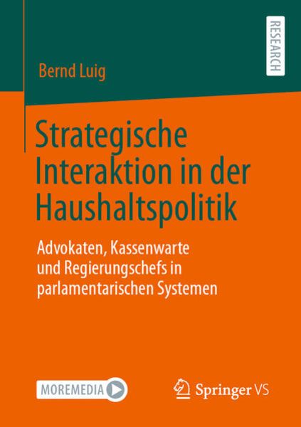 Strategische Interaktion in der Haushaltspolitik, Taschenbuch von Bernd Luig, Springer Fachmedien Wiesbaden GmbH, 9783658411480