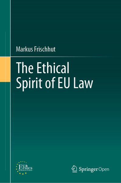 Produktbild: The Ethical Spirit of EU Law