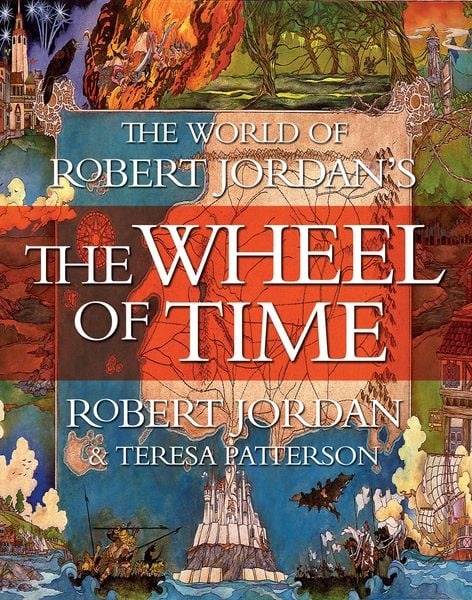The World of Robert Jordan's the Wheel of Time, Gebundene Ausgabe von Robert Jordan , Teresa Patterson, Macmillan US, 9781250846402