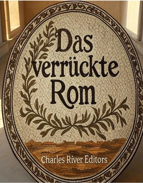 Produktbild: Das verr&uuml;ckte Rom