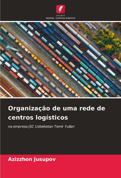 Produktbild: Organiza&ccedil;&atilde;o de uma rede de centros log&iacute;sticos