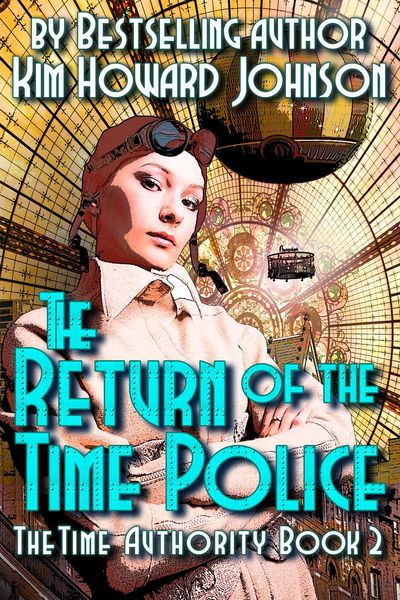 Produktbild: Return of The Time Police: The Time Authority Book Two