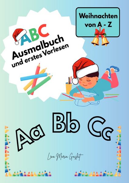 ABC Ausmalbuch und erstes Vorlesen, Taschenbuch von Lena Maria Gasleit, Epubli, 9783565124817