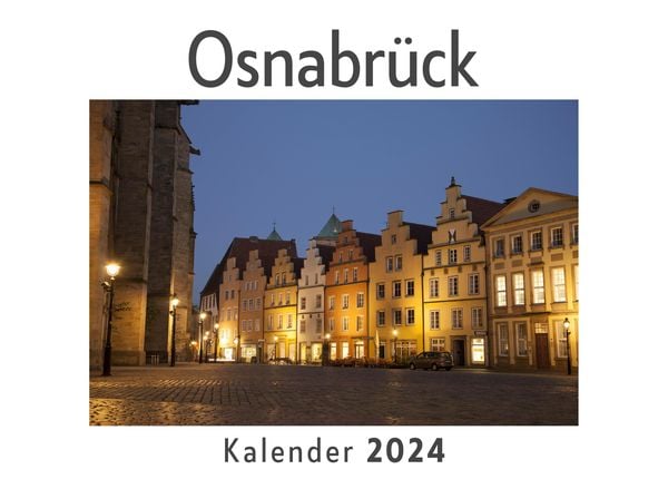 'Osnabrück (Wandkalender 2024, Kalender DIN A4 quer, Monatskalender im 