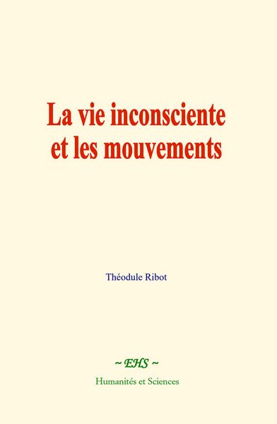Produktbild: La vie inconsciente et les mouvements