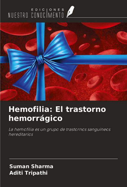 Produktbild: Hemofilia: El trastorno hemorr&aacute;gico