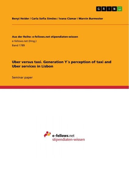 Produktbild: Uber versus taxi. Generation Y&acute;s perception of taxi and Uber services in Lisbon