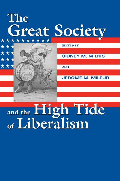 Produktbild: The Great Society and the High Tide of Liberalism