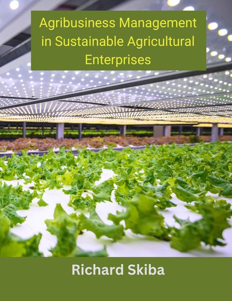 Produktbild: Agribusiness Management in Sustainable Agricultural Enterprises