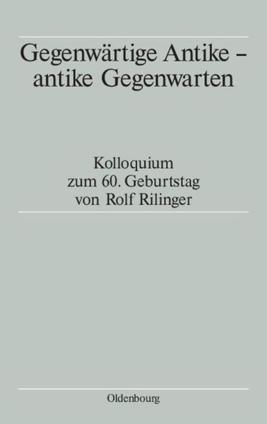 Produktbild: Gegenw&auml;rtige Antike - antike Gegenwarten