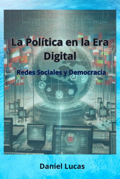 Produktbild: La Pol&iacute;tica En La Era Digital