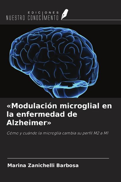 Produktbild: 'Modulaci&oacute;n microglial en la enfermedad de Alzheimer'