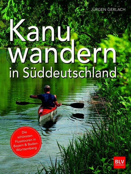 Produktbild: Kanuwandern in S&uuml;ddeutschland