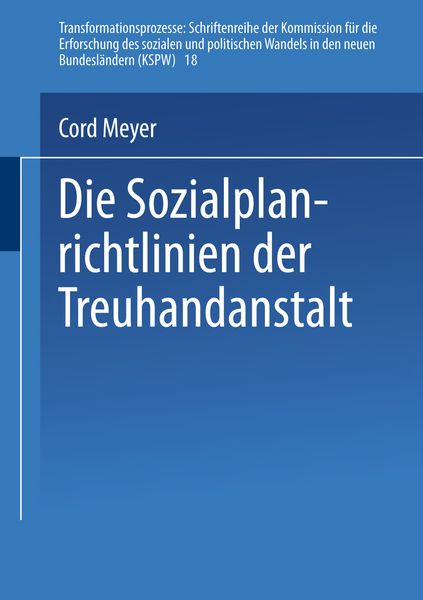 Produktbild: Die Sozialplanrichtlinien der Treuhandanstalt