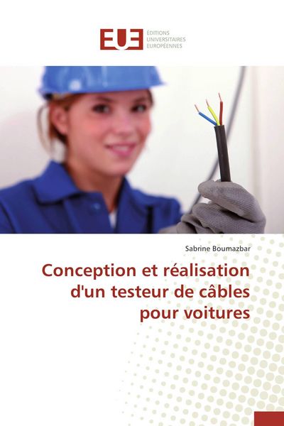Produktbild: Conception et r&eacute;alisation d'un testeur de c&acirc;bles pour voitures