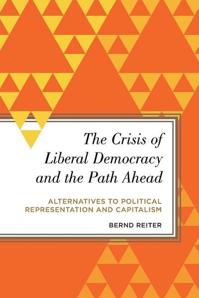 Produktbild: Crisis of Liberal Democracy and the Path Ahead