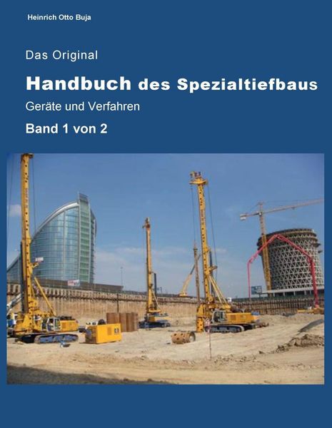 Produktbild: Das Original Handbuch des Spezialtiefbaus Ger&auml;te und Verfahren