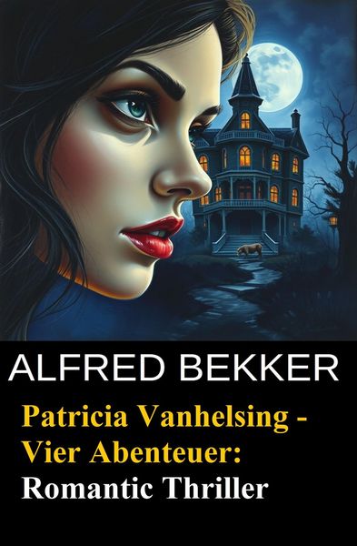 Produktbild: Patricia Vanhelsing - Vier Abenteuer: Romantic Thriller