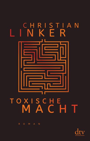 Toxische Macht, Taschenbuch von Christian Linker, dtv, 9783423230247
