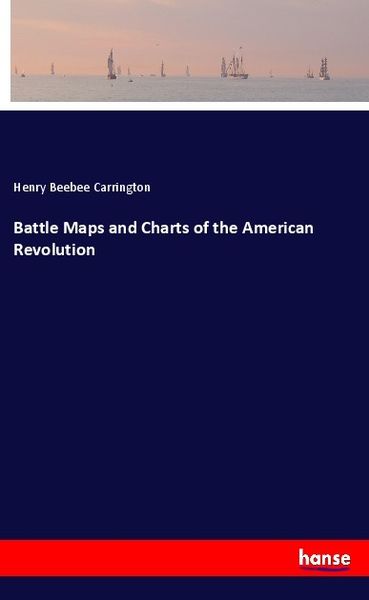 Produktbild: Battle Maps and Charts of the American Revolution