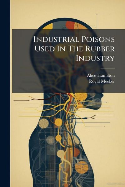 Produktbild: Industrial Poisons Used In The Rubber Industry