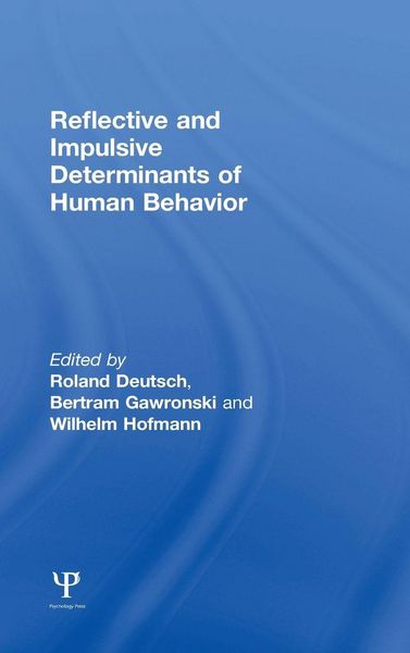 Produktbild: Reflective and Impulsive Determinants of Human Behavior