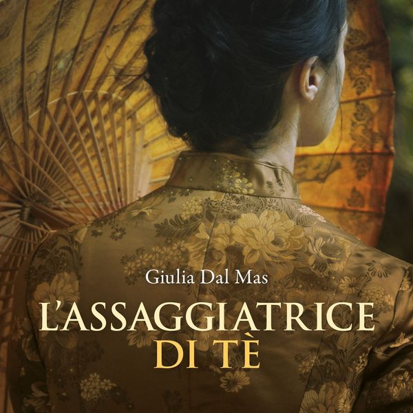 Produktbild: L'assaggiatrice di t&egrave; (Villa Matilde, la casa degli amori ritrovati Vol. 3)