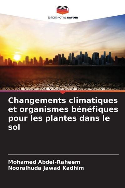 Produktbild: Changements climatiques et organismes b&eacute;n&eacute;fiques pour les plantes dans le sol