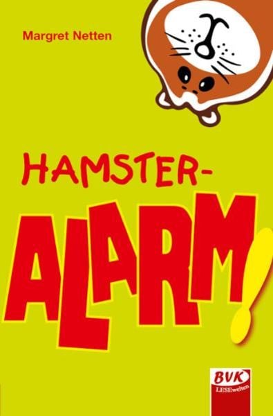 Hamster-Alarm, Taschenbuch von Margret Netten, BVK Buch Verlag Kempen GmbH, 9783867402088