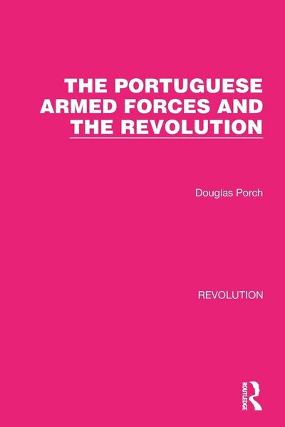 Produktbild: The Portuguese Armed Forces and the Revolution