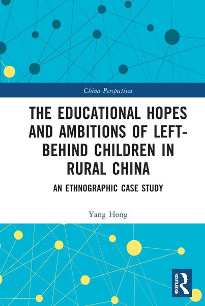 Produktbild: The Educational Hopes and Ambitions of Left-Behind Children in Rural China