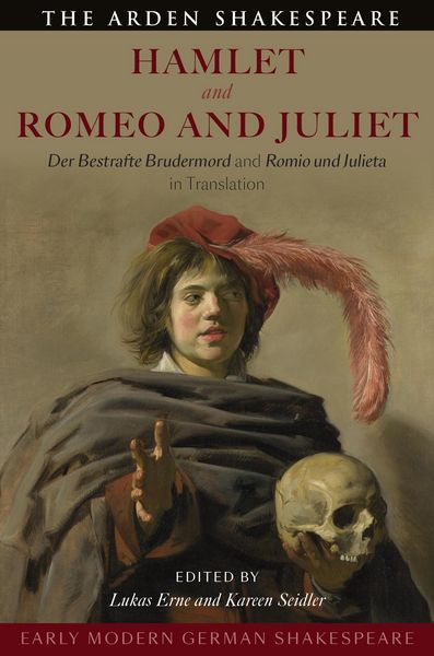 Produktbild: Early Modern German Shakespeare: Hamlet and Romeo and Juliet