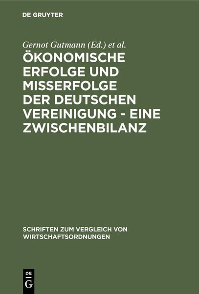 Produktbild: &Ouml;konomische Erfolge und Mi&szlig;erfolge der deutschen Vereinigung - Eine Zwischenbilanz
