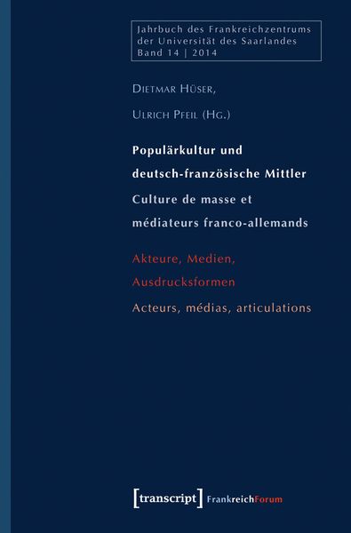 Produktbild: Popul&auml;rkultur und deutsch-franz&ouml;sische Mittler / Culture de masse et m&eacute;diateurs franco-allemands