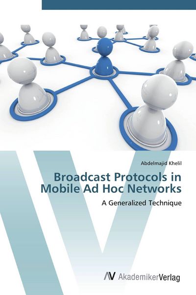 Produktbild: Broadcast Protocols in Mobile Ad Hoc Networks