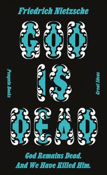 Produktbild: God Is Dead. God Remains Dead. And We Have Killed Him.